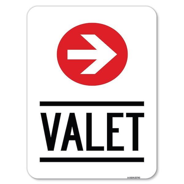Valet Right Arrow Heavy-Gauge Aluminum Rust Proof Parking Sign, 18" x 24", A-1824-22743